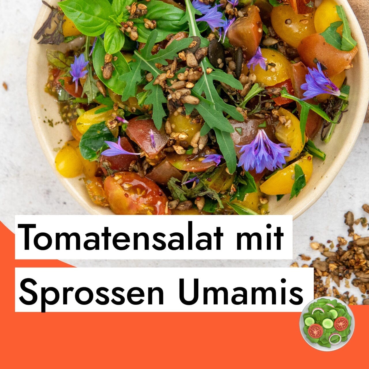 Bunter Tomatensalat mit Sprossen Umamis aus gekeimten Saaten