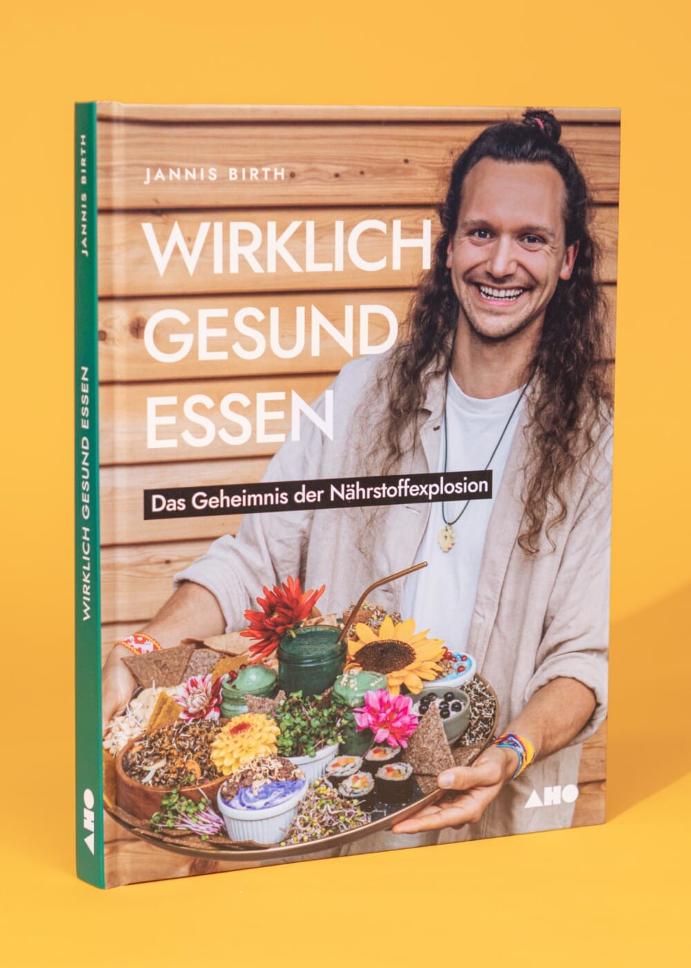 Wirklich gesund essen - Das Geheimnis der Nährstoffexplosion Bücher AHO.BIO GmbH