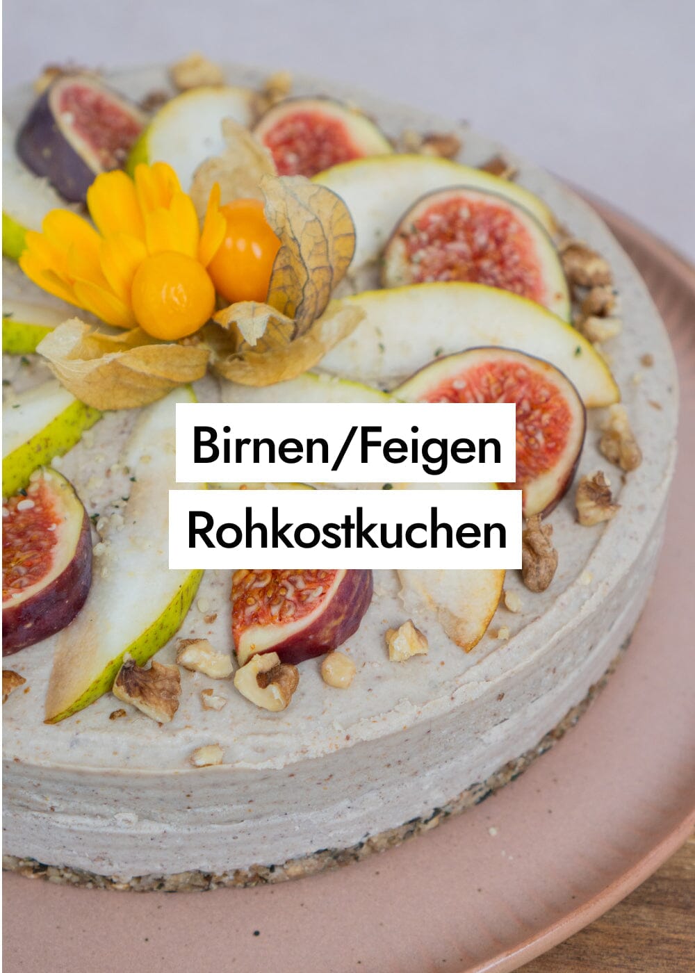 Herbstlicher Birnen-Feigen Rohkostkuchen mit Walnuss-Saatenboden