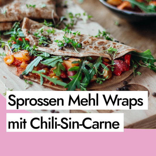 Chili-Sin-Carne mit Tortillas aus Urdinkelsprossen