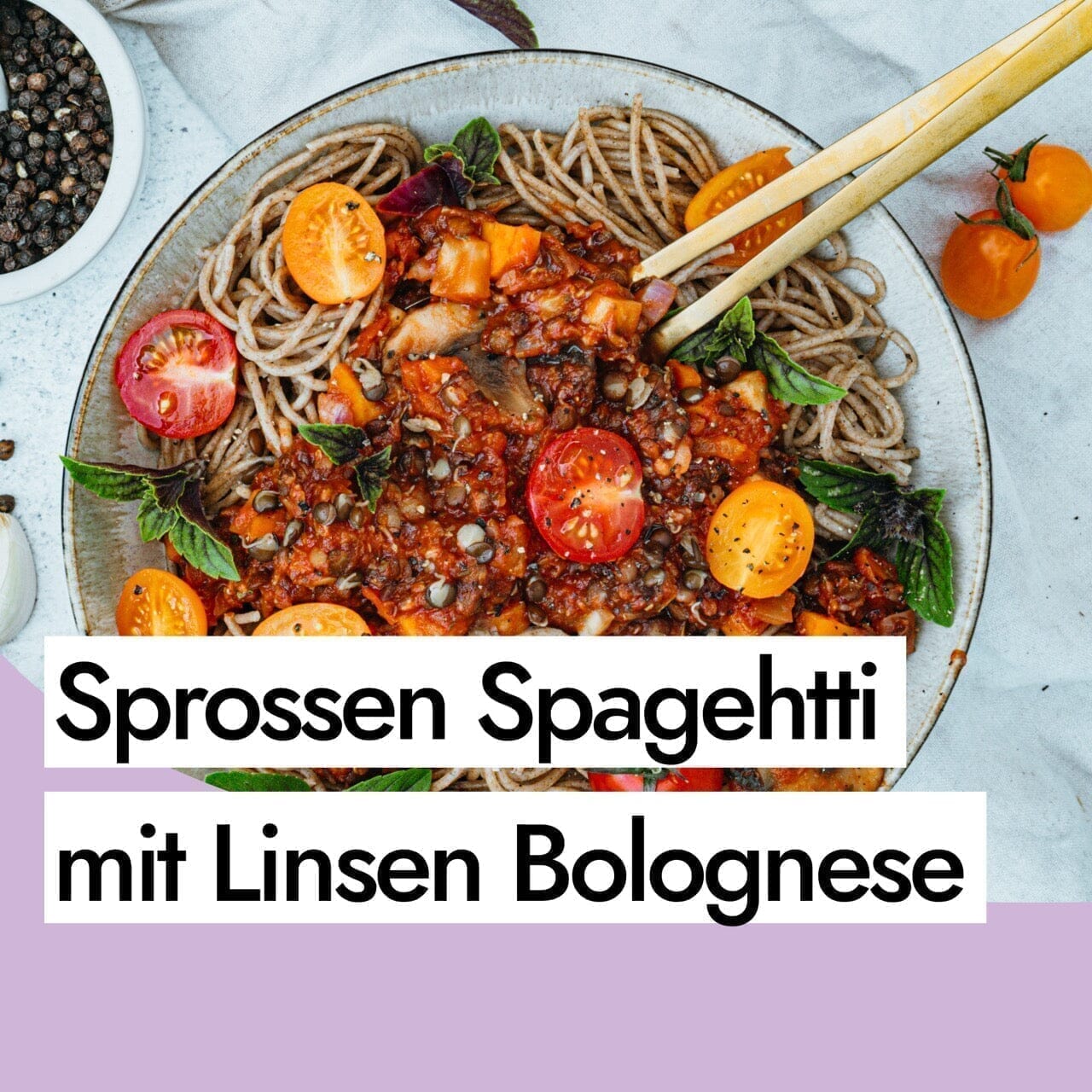 Sprossen Spaghetti mit Linsen Bolognese aus gekeimten Belugalinsen