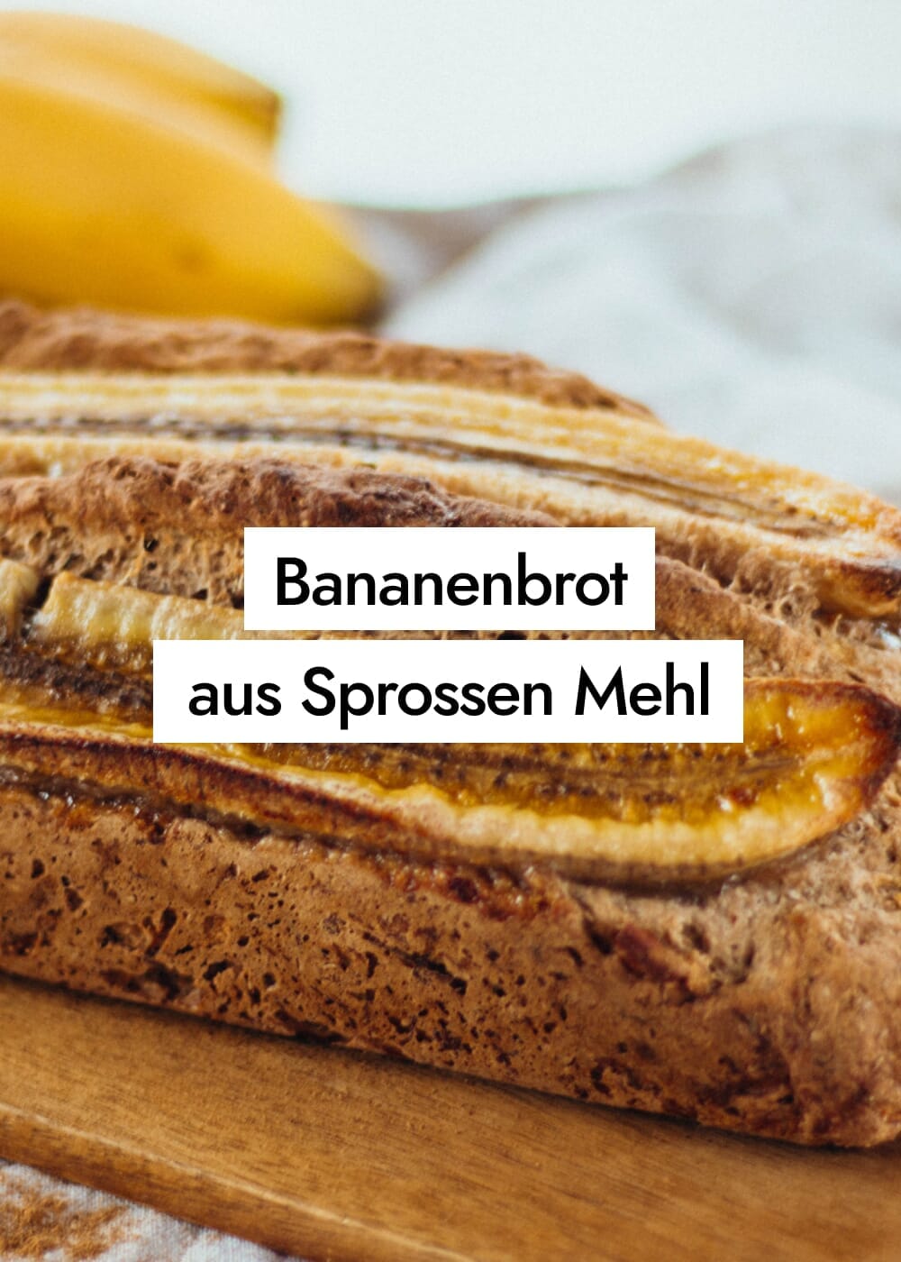 Basisches Bananenbrot aus Sprossen Mehl