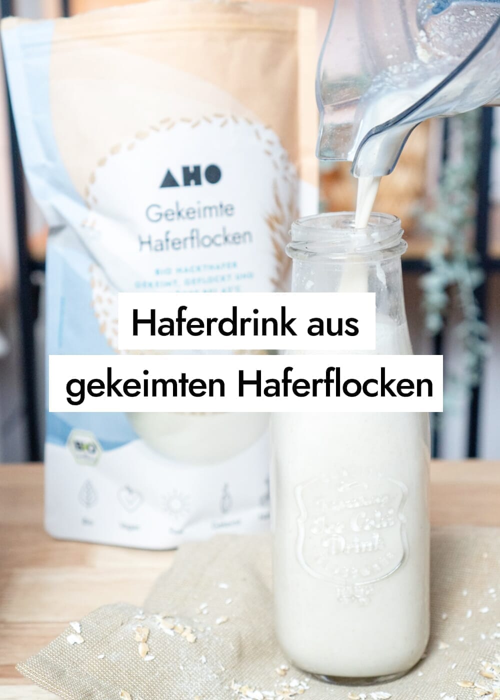 Warum ich meinen Haferdrink selbst mache und wie du es auch kannst!