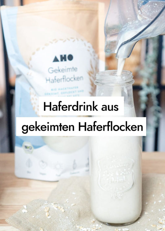 Warum ich meinen Haferdrink selbst mache und wie du es auch kannst!