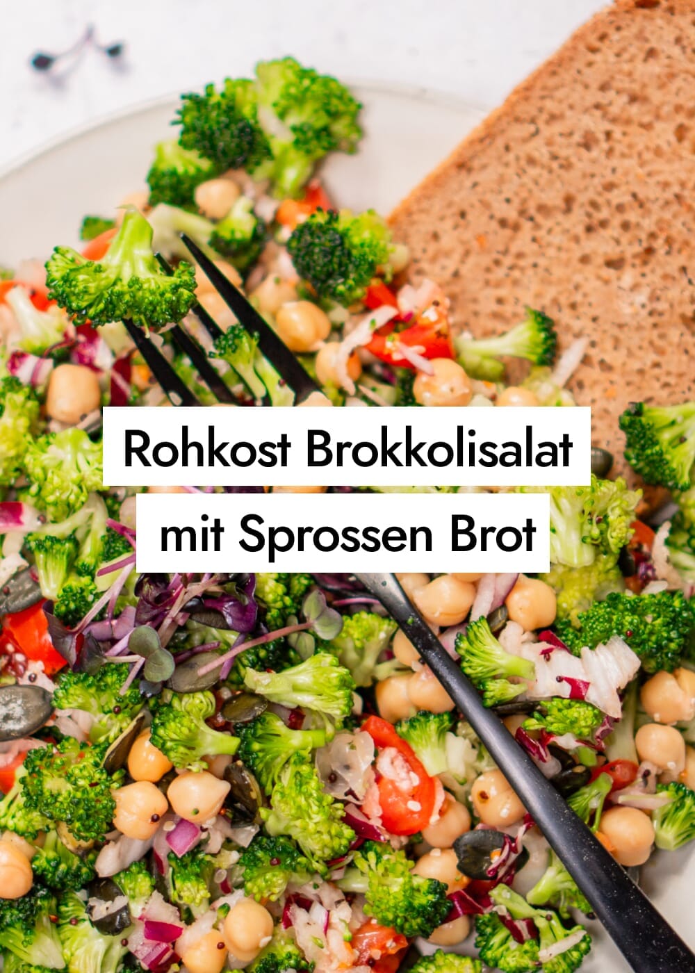 Roher Brokkolisalat mit Sprossen Brot - einfaches und vollwertiges Rezept