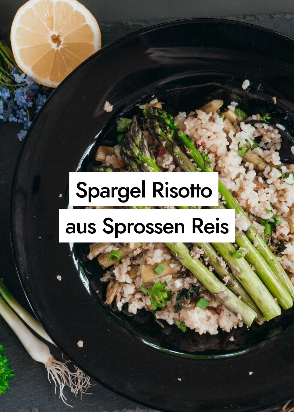 Glutenfreies gekeimter-Reis Risotto mit grünem Spargel