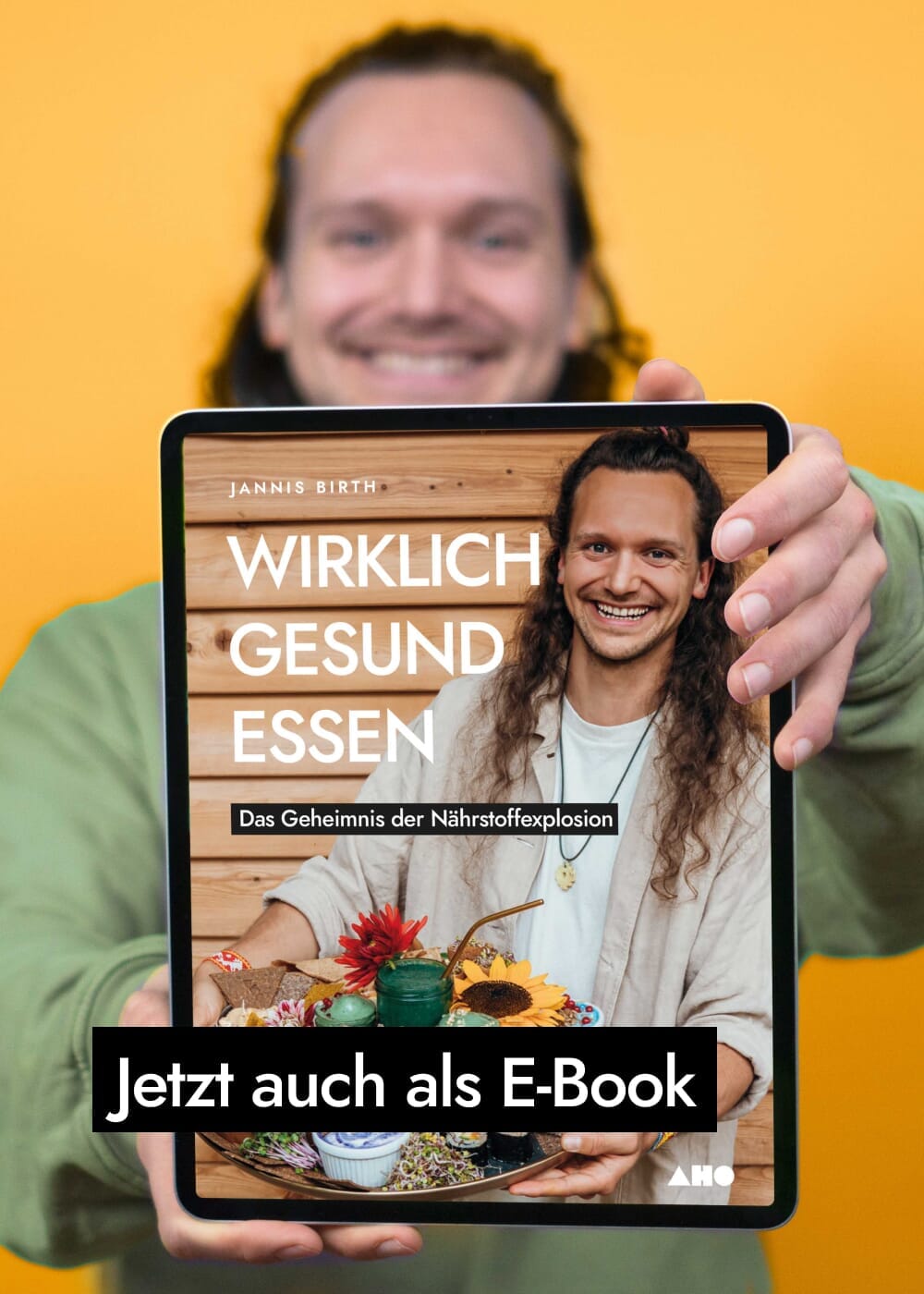 Wirklich gesund essen - Das Geheimnis der Nährstoffexplosion Bücher AHO.BIO GmbH 